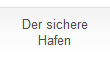 Der sichere
Hafen