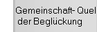 Gemeinschaft- Quelle der Beglückung