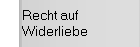 Recht auf Widerliebe